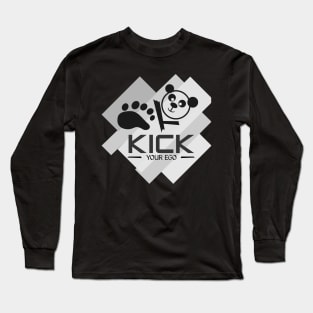 kick your ego Long Sleeve T-Shirt